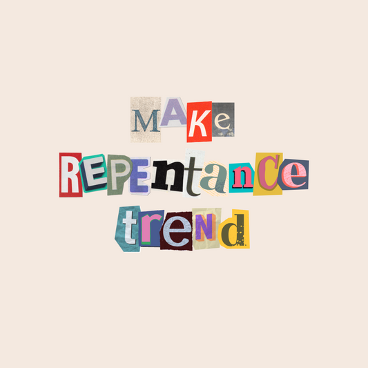 Make Repentance Trend