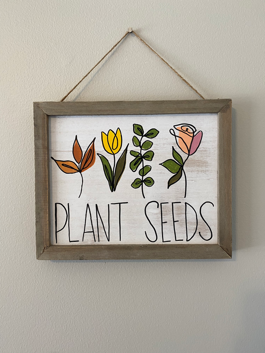 "Plant Seeds" Wood Painting