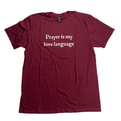 Prayer is My Love Language T-Shirt